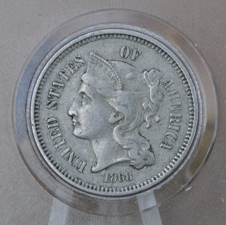 1868 Three Cent "Nickel" US Coin - XF (Extremely Fine) Grade / Condition - Civil War Era Coin - 3 Cent Coin 1868 - 3 Cent US Coin