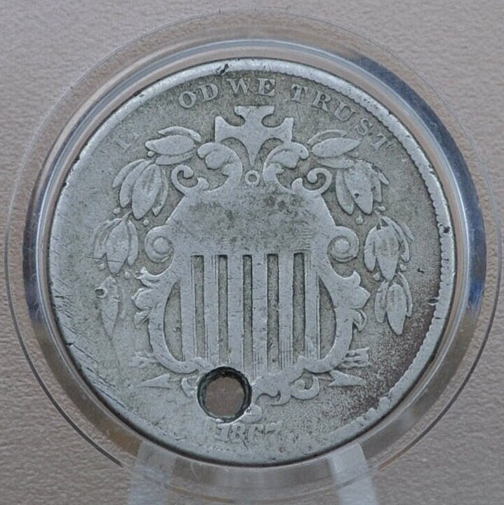 1867 Shield Nickel Without Rays - VG-F (Very Good to Fine) Details, Hole Drilled - 1867 US Nickel -Shield Type Nickel 1800's- Shield Nickels