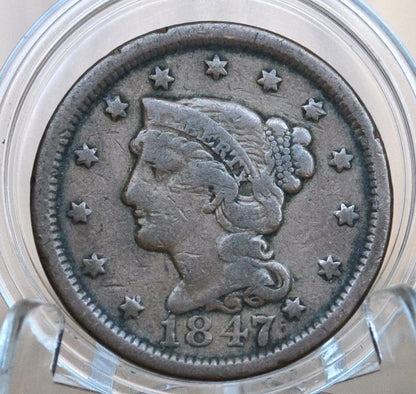 1847 Braided Hair Large Cent - Choose by Grade / Condition - 1847 Coronet Cent - 1847 US Large Cent - Braided Hair 1839 to 1857