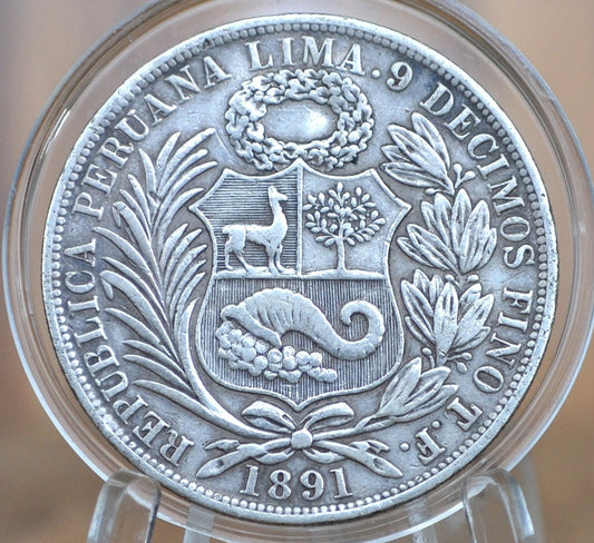 1891 Peru Silver Un Sol - Great Condition - 1891 1 Sol Peru Silver Un Sol 1891 TF Republica Peruana Lima