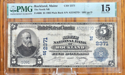 1902 Series 5 Dollar National Currency Note Fr#606, Charter#2371 S-1273 - F15 (Choice Fine) PMG - The North National Bank of Rockland Maine