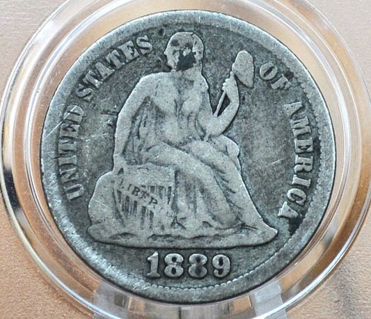 1889 Seated Liberty Dime - F Grade (Fine) - 1889 Silver Dime / 1889 Liberty Seated Dime - US Dime 1889