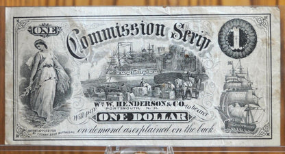 Extremely Rare 1873 Wm. W. Henderson 1 Dollar Scrip Note, Portsmouth NH - 1873 One Dollar Commission Scrip, Dry Goods Store, Portsmouth NH