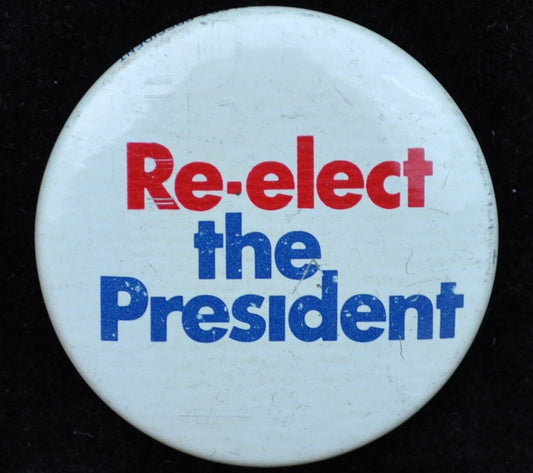 1972 Nixon Campaign Vintage Button - Re-elect the President -