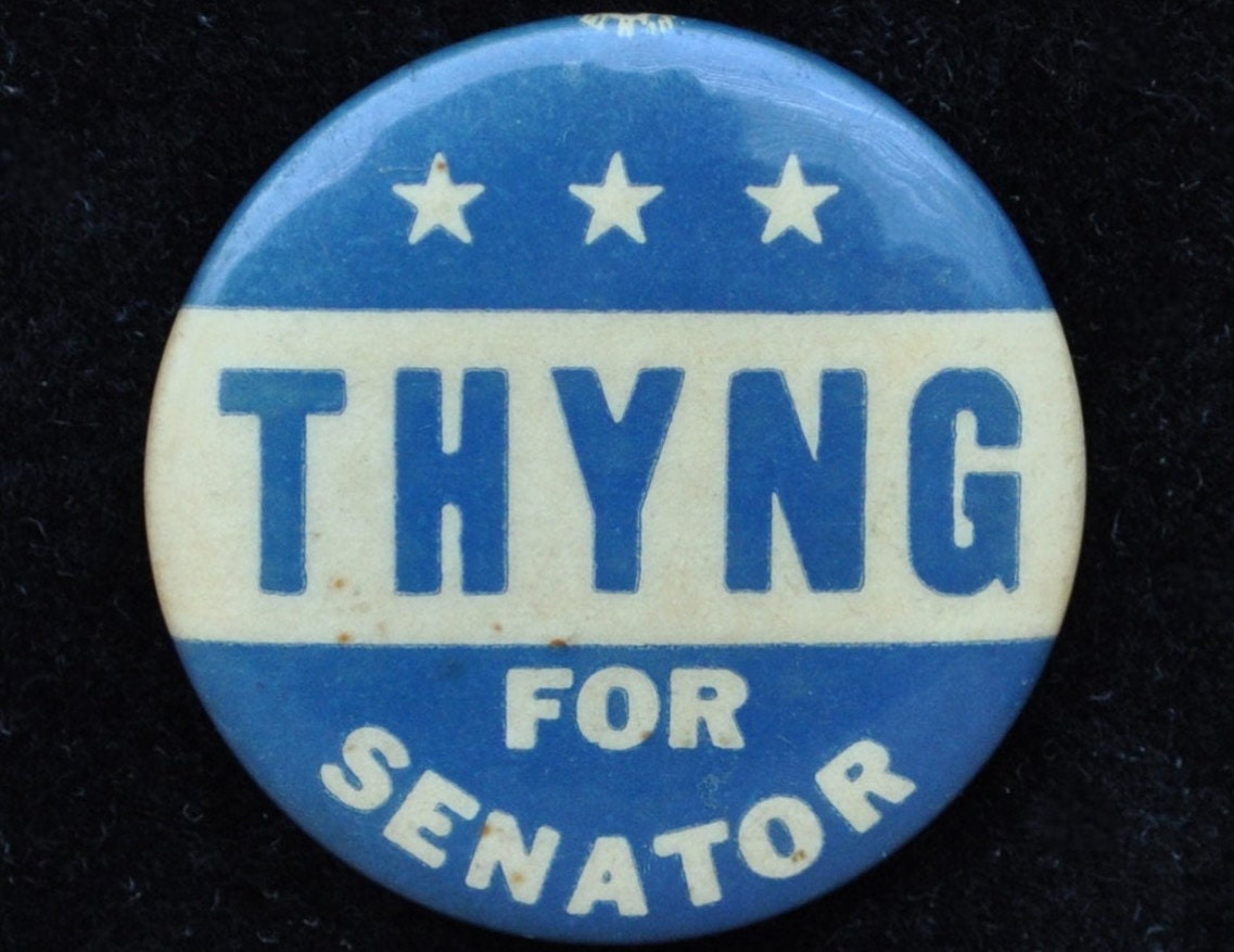 1966 New Hampshire Harrison Thyng Senator Campaign Vintage Button - Thyng for Senator -