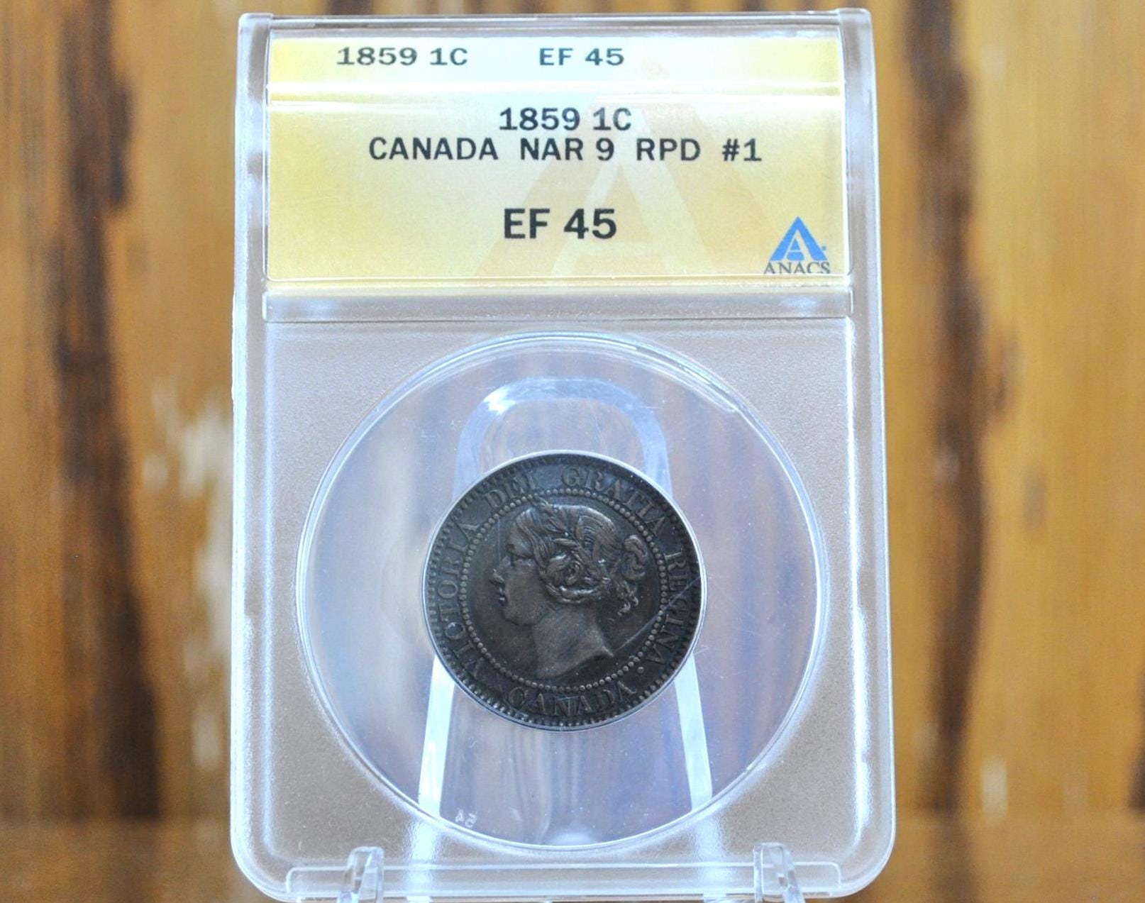 1859 Canadian Cent Re-punched Date #1, ANACS Certified XF45, Rarest Variety, 1 cent 1859 - Narrow 9 - Double 9 #1 (DP N9 #1) 1 cent 1859