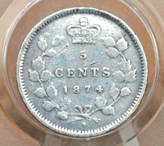 1874 Canadian Silver 5 Cent Coin - F (Fine) Grade / Condition - Queen Victoria Canada 5 Cent Sterling Silver 1874, Low Mintage Date