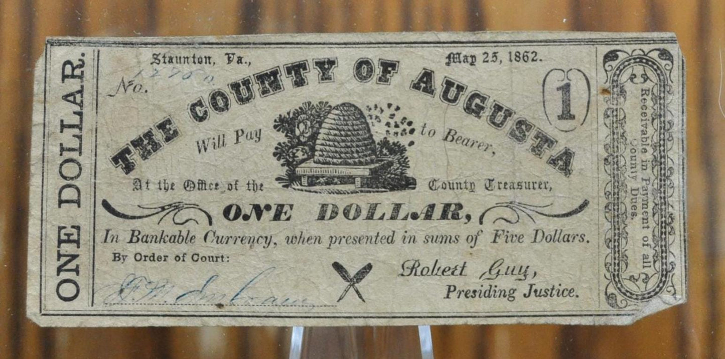 1862 County of Augusta 1 Dollar Note - Virginia Obsolete Currency - May 25, 1862 Issue - 1862 One Dollar Staunton VA Civil War Bank Note