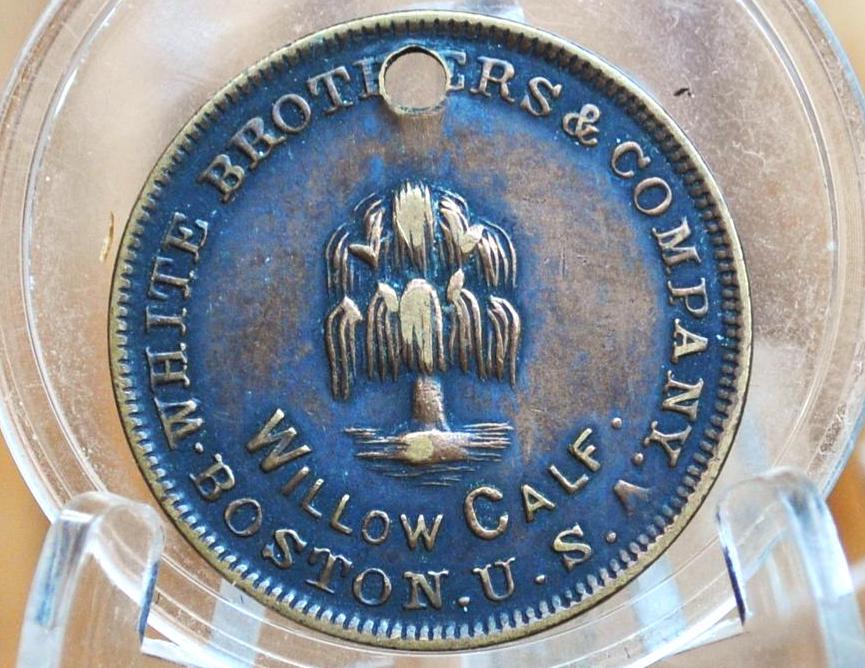 Boston, MA Willow Calf Token - White Brothers and Company - Exonumia - 1890s Token -