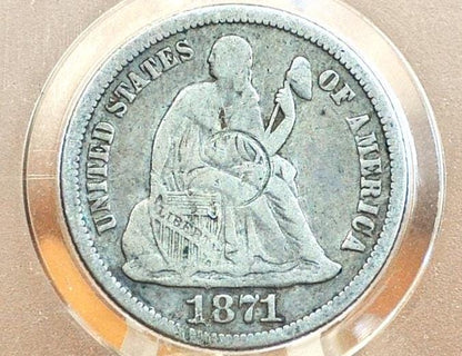 1871 Seated Liberty Dime - VG - 1871 Liberty Seated Silver Dime - Authentic, Rarer Date!