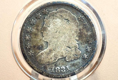 1831 Capped Bust Dime - G (Good) - 1831 Bust Dime - Early American Coin - Good Type Coin / Filler
