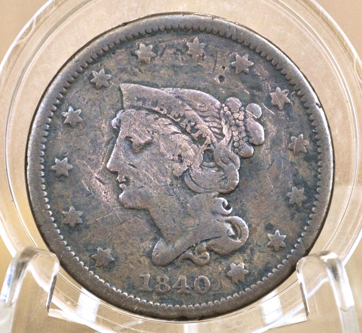 1840 Braided Hair Large Cent - Choose by Grade / Coin - 1840 Coronet Cent - 1840 US Large Cent - Braided Hair 1839 to 1857