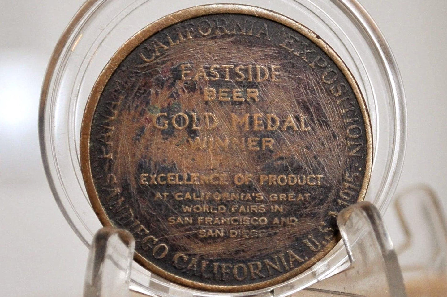 Eastside Beer Gold Medal Winner - Panama California Exposition Eastside Beer Medal 1915