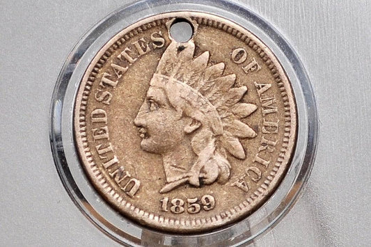 1859 Indian Head Penny - Holed - First year of production - Necessary collection Addition - 1859 Indian Cent