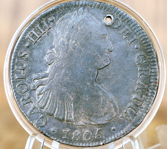 1805 Th Spanish 8 Reales, Mexico - Xf+ Detail, Holed - Spanish Silver Colonial Era Coin - 1796 Fm - Carolus Iiii - 1805 Eight Reales Mexico