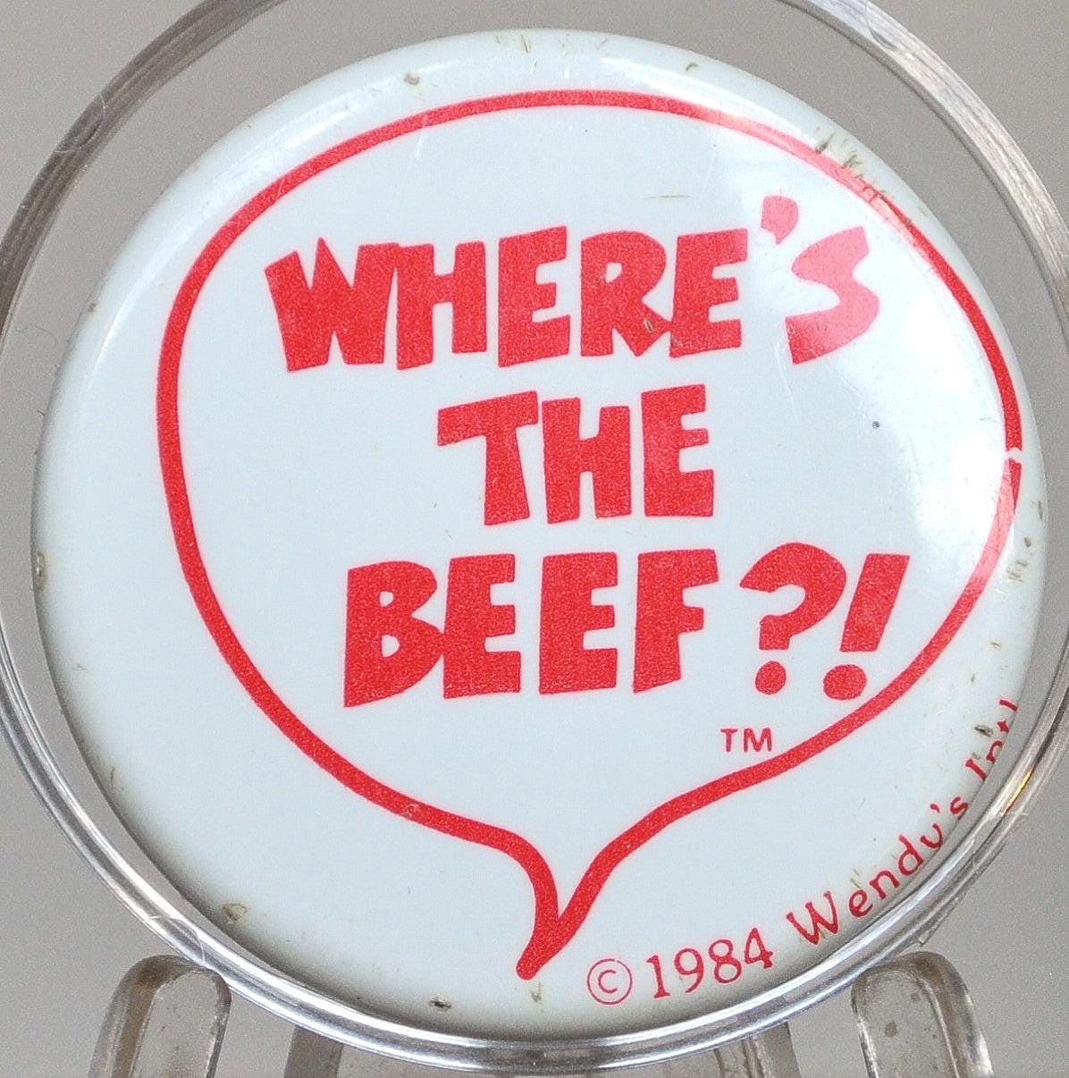 1984 Wendy's "Where's The Beef?!" Button - "Where's The Beef?!" Wendy's 1984 Pin