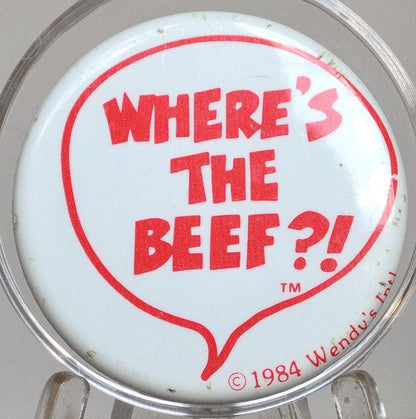 1984 Wendy's "Where's The Beef?!" Button - "Where's The Beef?!" Wendy's 1984 Pin