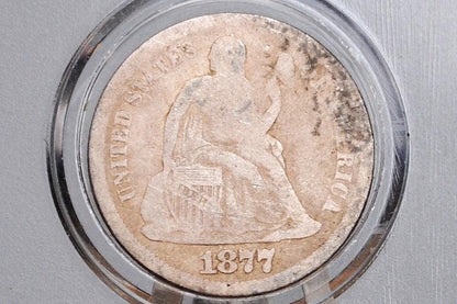 1877 Seated Liberty Dime - G (Good) Grade / Condition - 1877 Silver Dime / 1877 Liberty Dime