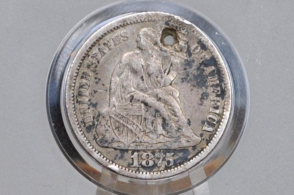 1875 Seated Liberty Dime with Hole - VF Grade / Condition - 1875 Liberty Seated Silver Dime - Holed 1875 Seated Liberty Dime -