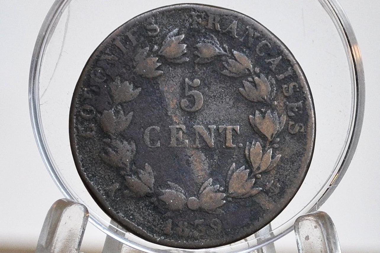 1839 French Colonies 5 Centimes Coin - Fine Grade / Condition - Louis Philippe I - Beautiful Coin