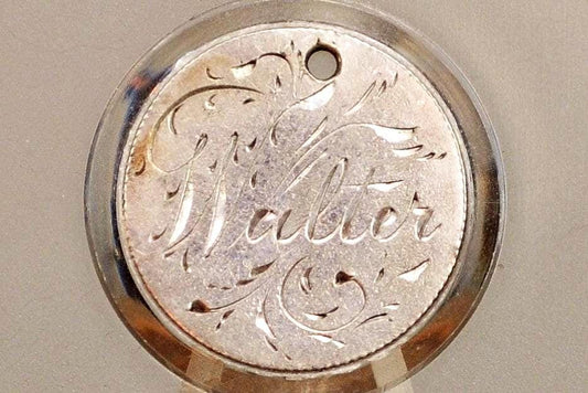 Genuine Antique Love Token, Walter - Made From an 1889 Silver Dime - Beautiful Scroll Work, 1800s Silver Love Token, &quot;Walter&quot; Love Token