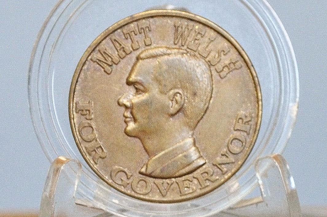 Matt Welsh For Governor Vote Democratic 1960 Token - Political Campaign Token Matt Welsh for Governor
