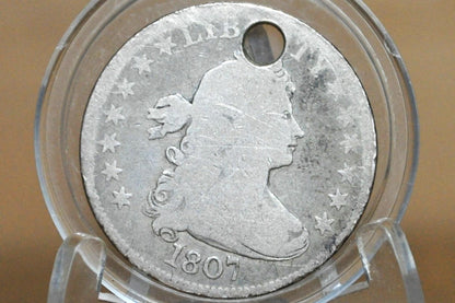 1807 Quarter - Good Details, Holed, Rare Coin - 1807 US Quarter 1807 Draped Bust Quarter, Early American Coin; Rare Coin Type, Few ever Made