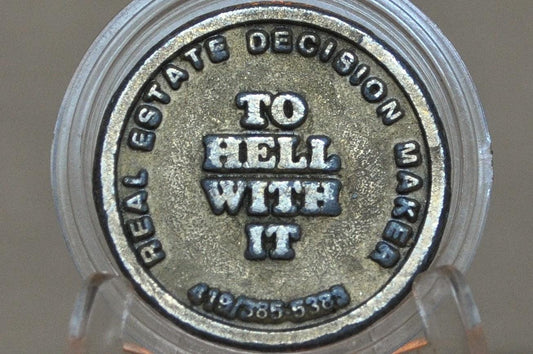 Real Estate Decision Maker Toledo, Ohio - "Do It" "To Hell With it" Decisionmaker Token