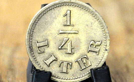 1900s German Beer 1/4th Liter Trade Token - Good For One Quarter Liter Beer Token 1900s