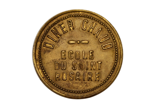 Dîner Chaud École Du Saint-Rosaire Token - School of the Holy Rosary Hot Lunch Token