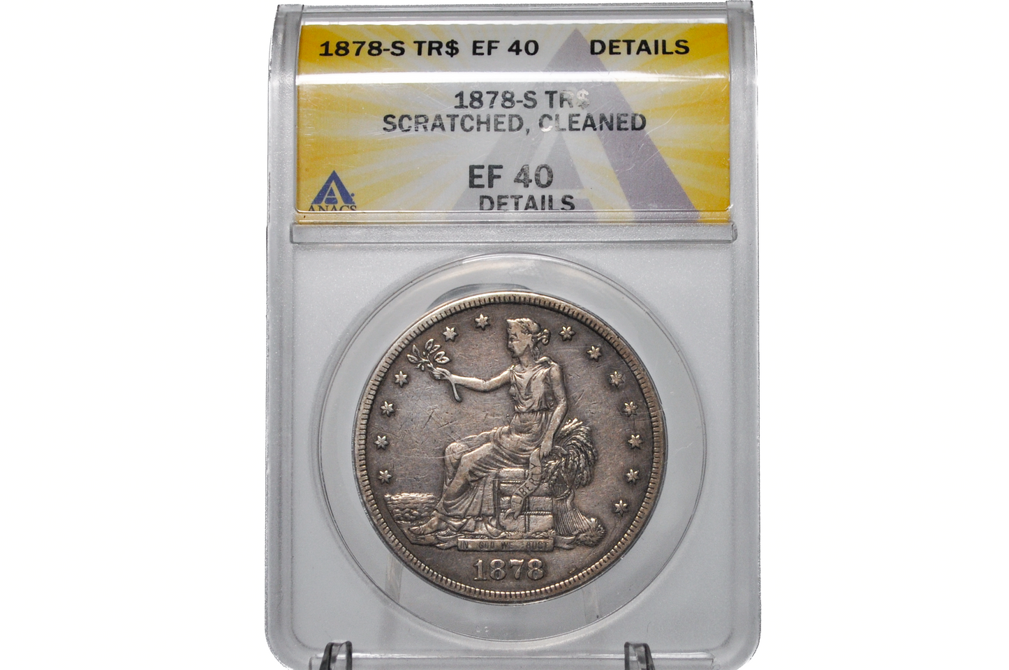 An 1878-S silver dollar coin inside a clear plastic grading slab with a yellow and white label. The slab reads '1878-S TR$ EF 40 DETAILS' and '1878-S Thr.