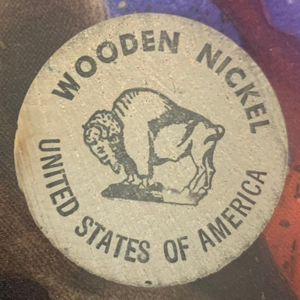 WOODEN NICKEL!- Hilarious - Great Gifts!- Selling out soon.... Buy Now while still available!