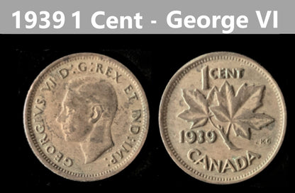Canadian Small Cent - King George VI - 1937 to 1947 - Select Year(s) / Quantity